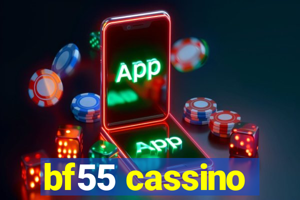 bf55 cassino